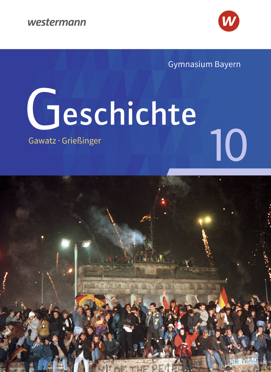 Geschichte 10. Schulbuch. Ausgabe für Gymnasien in Bayern