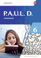 P.A.U.L. D. (Paul) 6. Arbeitsheft. Differenzierende Ausgabe