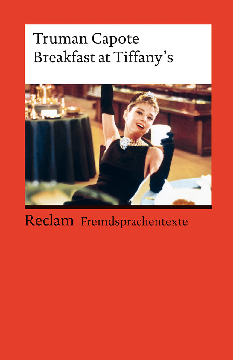 Breakfast at Tiffany´s. Englischer Text mit deutschen Worterklärungen. Niveau C1 (GER)