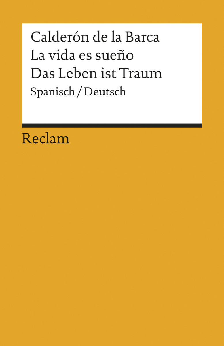 La vida es sueño /Das Leben ist Traum. Spanisch/Deutsch