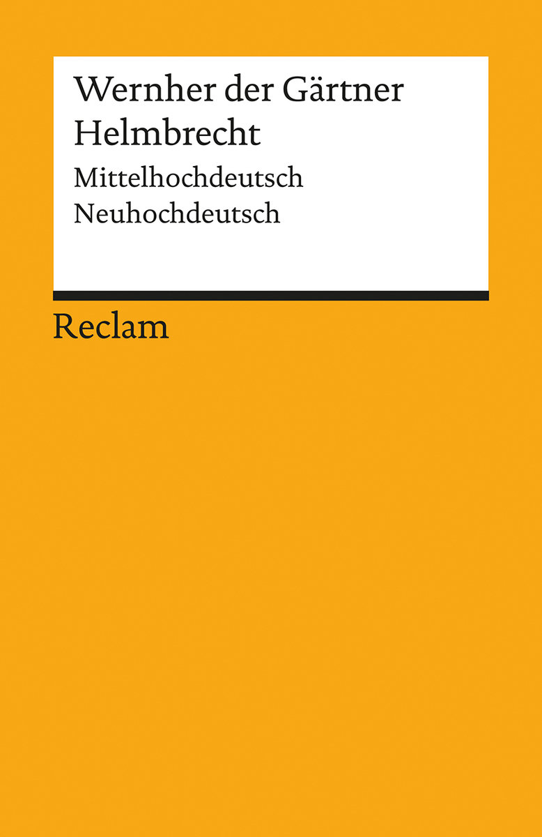 Helmbrecht. Mittelhochdeutsch/Neuhochdeutsch