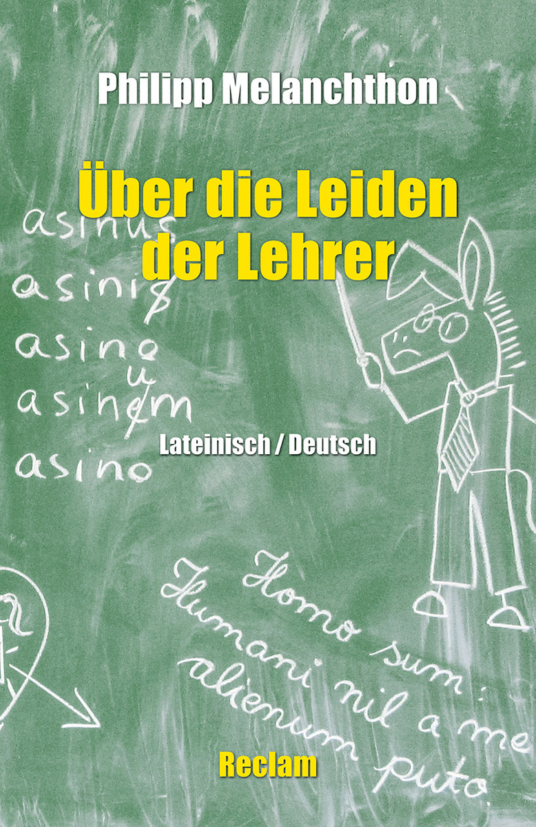 De miseriis paedagogorum / Über die Leiden der Lehrer. Lateinisch/Deutsch