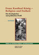 Franz Kardinal König - Religion und Freiheit