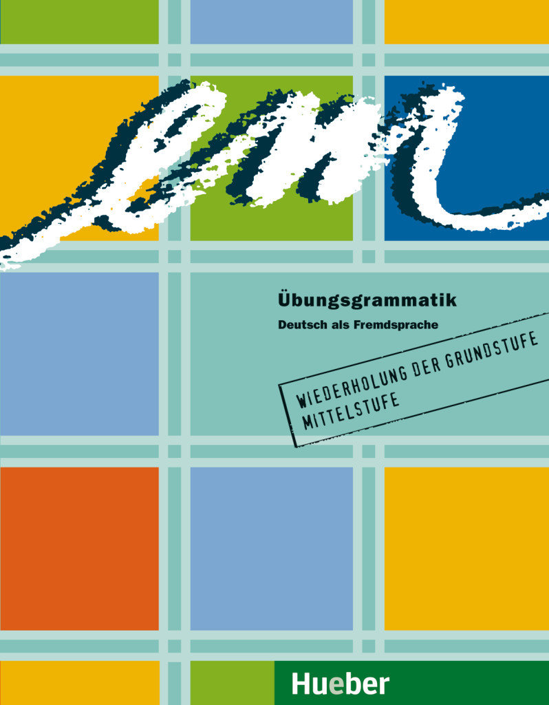 em Uebungsgrammatik. Deutsch Als  Fremdsprache Für Die Mittelstufe. Grammatik