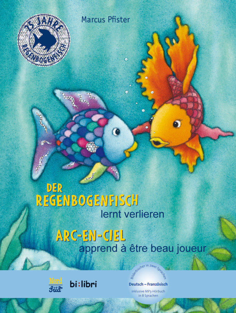 Der Regenbogenfisch lernt verlieren. Kinderbuch Deutsch-Französisch