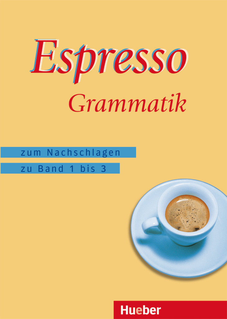 Espresso Band 1 - 3, Grammatik zum Nachschlagen