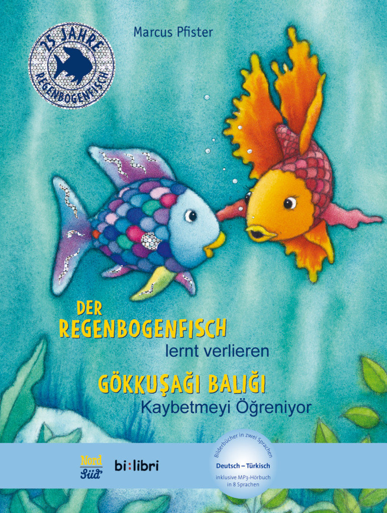 Der Regenbogenfisch lernt verlieren. Kinderbuch Deutsch-Türkisch