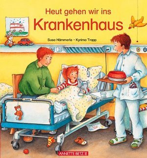 Heut gehen wir ins Krankenhaus