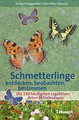 Schmetterlinge entdecken, beobachten, bestimmen