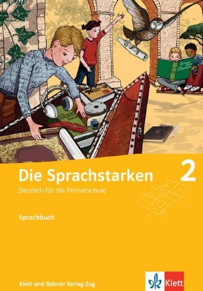 Die Sprachstarken * Sprachbuch - Bd. 2