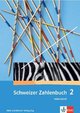 Schweizer Zahlenbuch *Arbeitsheft - 2. Schuljahr