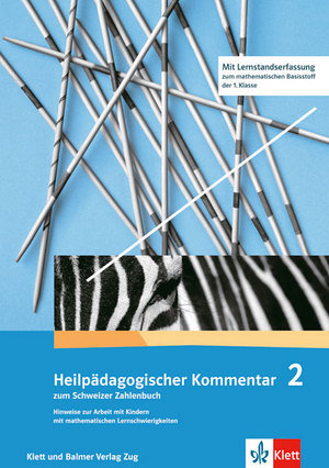 Schweizer Zahlenbuch 2 / Heilpädagogischer Kommentar zum Schweizer Zahlenbuch 2 - Hinweise zur Arbeit mit Kindern mit mathematischen Lernschwierigkeiten