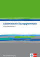 A.; Gsteiger, M. Schweizer. - Systematische Übungsgrammatik Für die Sekundarstufe II