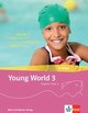 Young World 3. English Class 5 / Young World 3 - Ausgabe ab 2018