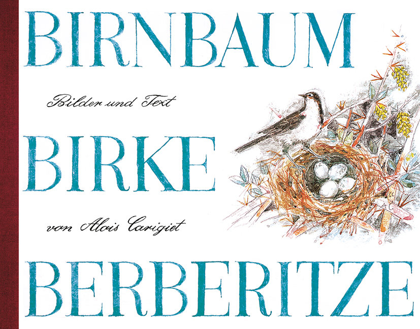 Carigiet. Birnbaum, Birke, Berberitze