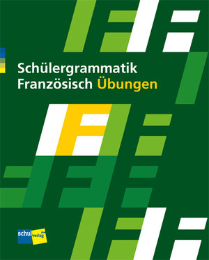 960 500.02 Schülergrammatik Französisch* Groeflin D: Übungen