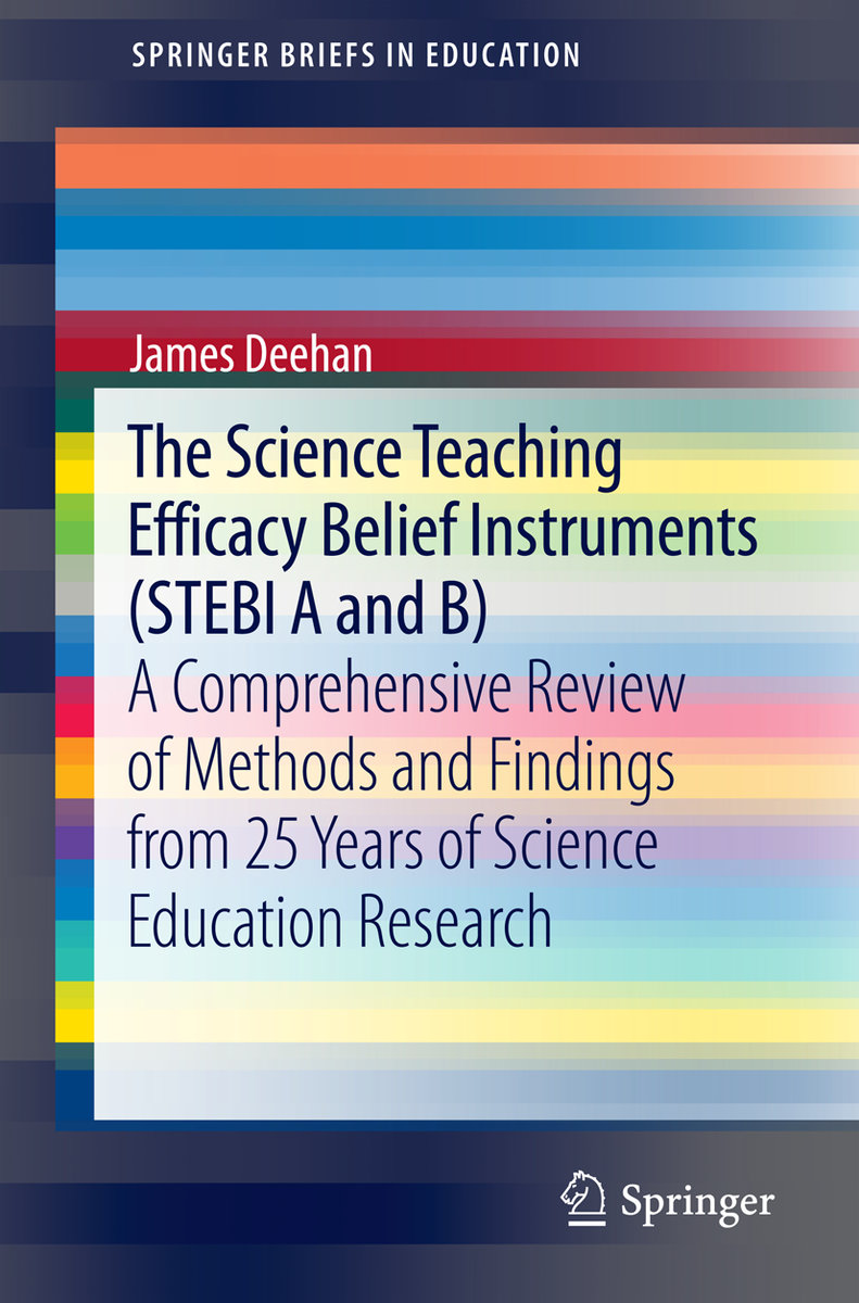 The Science Teaching Efficacy Belief Instruments (STEBI A and B)