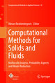 Computational Methods for Solids and Fluids