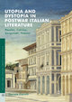 Utopia and Dystopia in Postwar Italian Literature