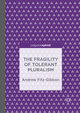 The Fragility of Tolerant Pluralism