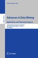 Advances in Data Mining. Applications and Theoretical Aspects