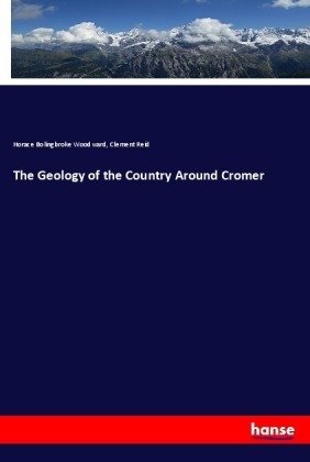 The Geology of the Country Around Cromer