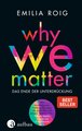 WHY WE MATTER