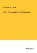 A New Variorum Edition of Shakespeare