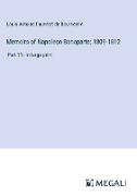 Memoirs of Napoleon Bonaparte; 1809-1812