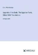 Legends of the Gods; The Egyptian Texts, Edited With Translations