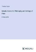 Introduction to the Philosophy and Writings of Plato