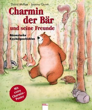 Charmin, der Bär und seine Freunde