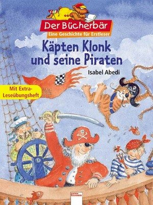 Käpten Klonk und seine Piraten / Mit Extra-Leseübungsheft