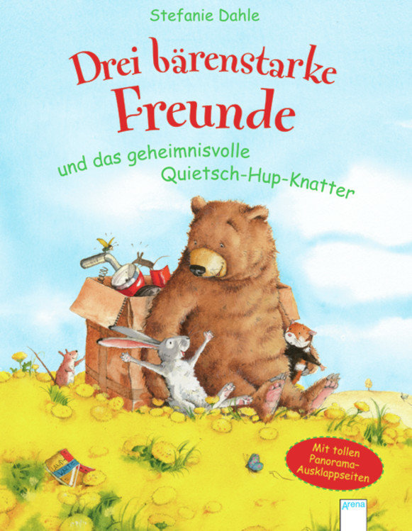 Drei bärenstarke Freunde und das geheimnisvolle Quietsch-Hup-Knatter