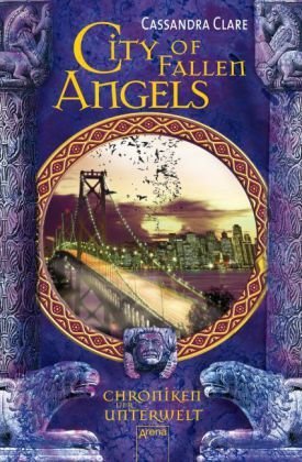 Chroniken der Unterwelt Band 4 - City of Fallen Angels