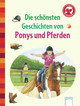 Die schönsten Geschichten von Ponys und Pferden