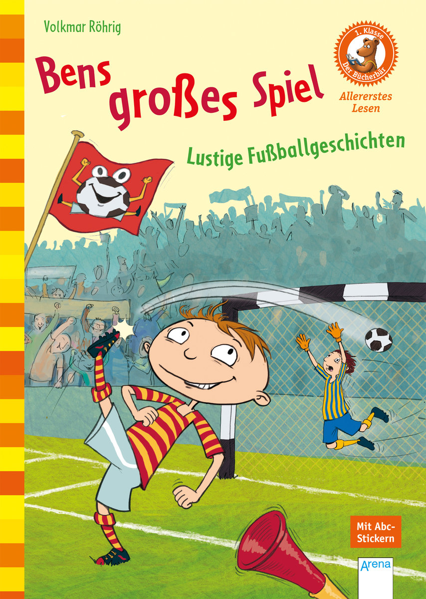 Bens großes Spiel. Lustige Fußballgeschichten