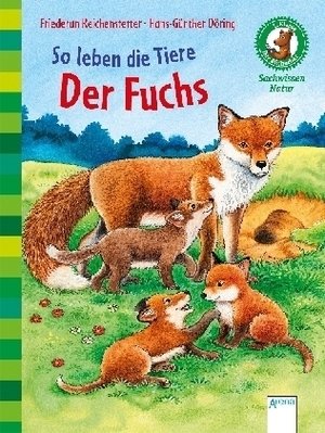 Der Fuchs - So leben die Tiere