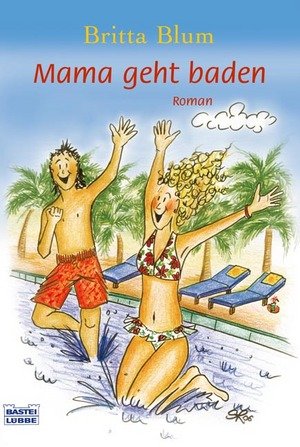 Mama geht baden