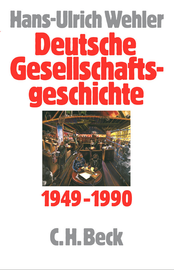 Deutsche Gesellschaftsgeschichte Bd. 5: Bundesrepublik und DDR 1949-1990 Bd. 5