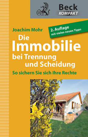 Die Immobilie bei Trennung und Scheidung