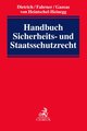 Handbuch Sicherheits- und Staatsschutzrecht