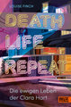 Death. Life. Repeat