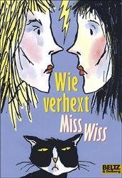 Wie verhext, Miss Wiss!