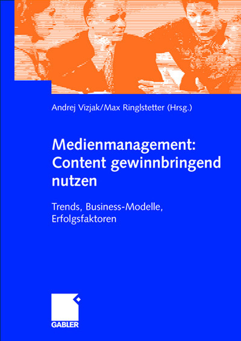 Medienmanagement: Content gewinnbringend nutzen