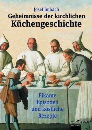 Geheimnisse der kirchlichen Küchengeschichte