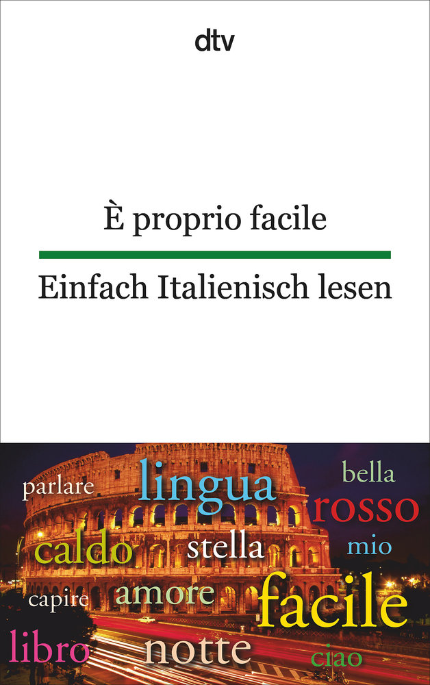 È proprio facile Einfach Italienisch lesen