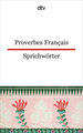 Proverbes Français Französische Sprichwörter