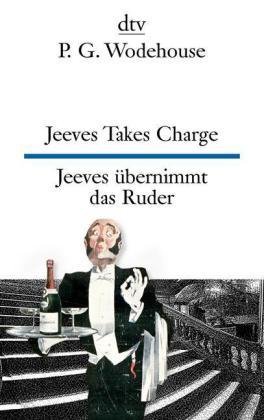 Jeeves Takes Charge. Jeeves übernimmt das Ruder\