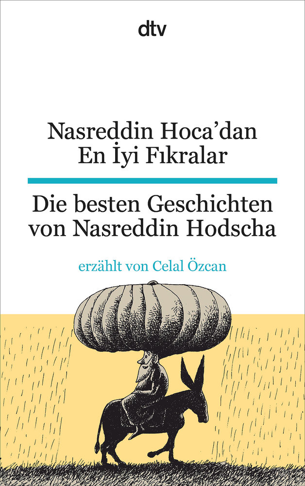 Nasreddin Hoca'dan En Ä°yi FÄ±kralar Die besten Geschichten von Nasreddin Hodscha